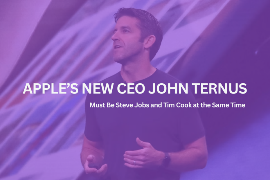 Apple’s New CEO Must Be Steve Jobs and Tim Cook at the Same Time