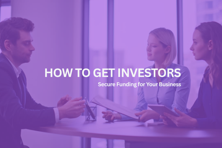 How to Get Investors in Singapore and Secure Funding for Your Business